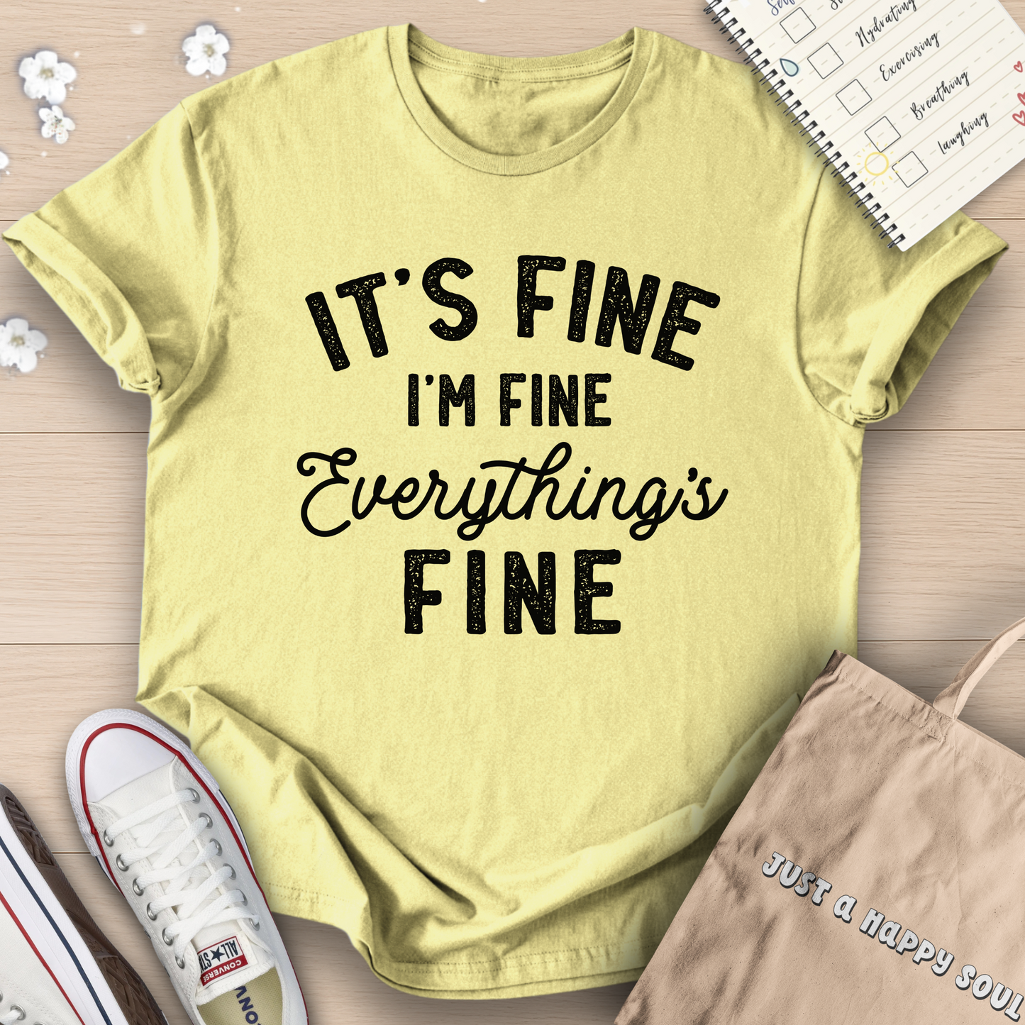 It's Fine I'm Fine Everything's Fine T-Shirt