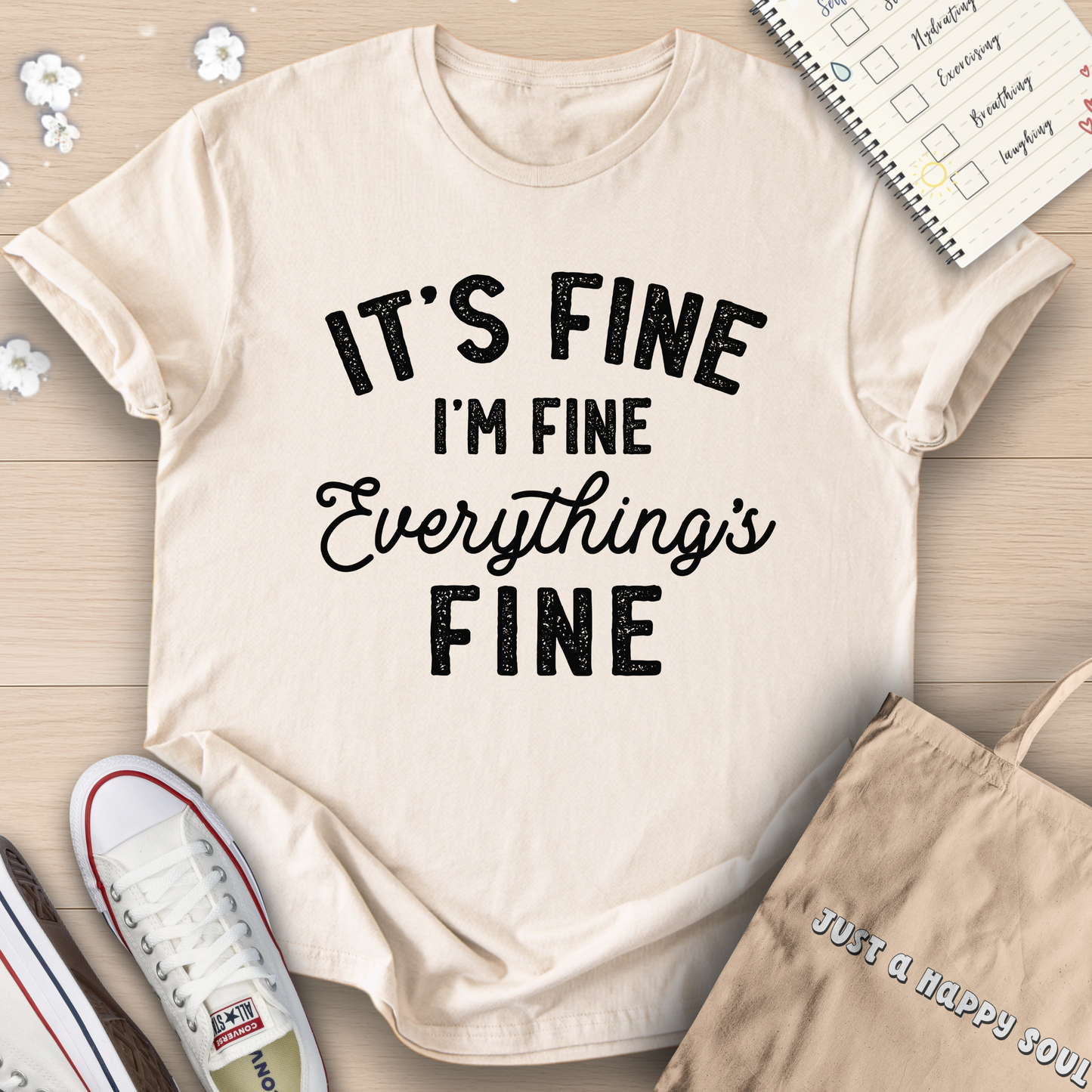 It's Fine I'm Fine Everything's Fine T-Shirt