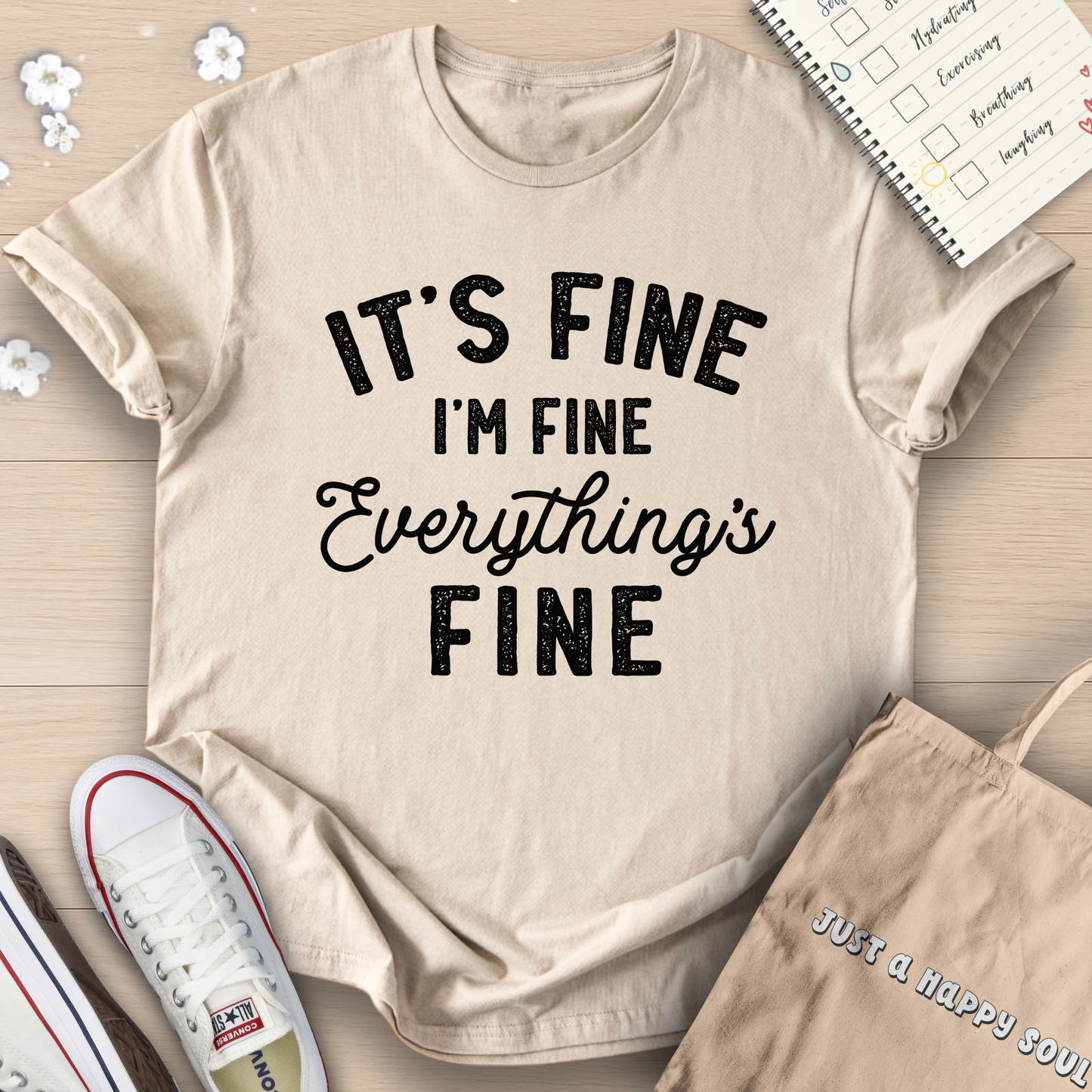 It's Fine I'm Fine Everything's Fine T-Shirt