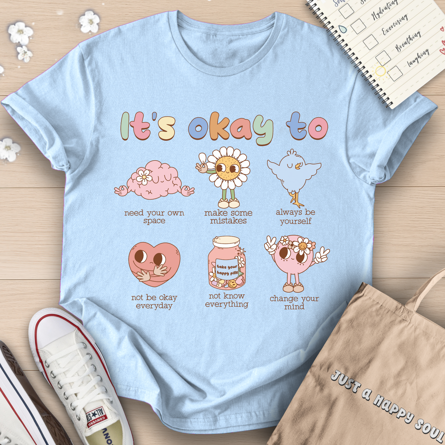 It's Okay To Be Yourself T-Shirt