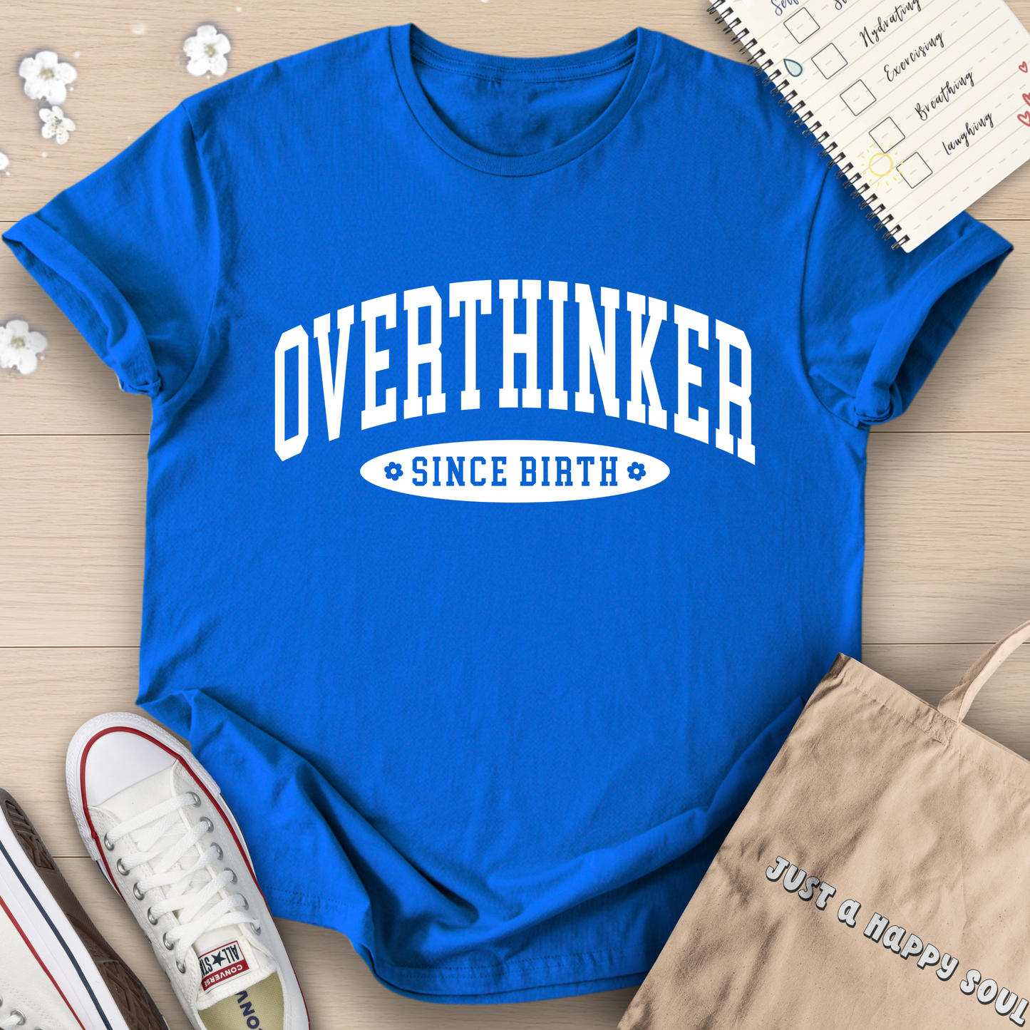 Overthinker Since Birth T-Shirt