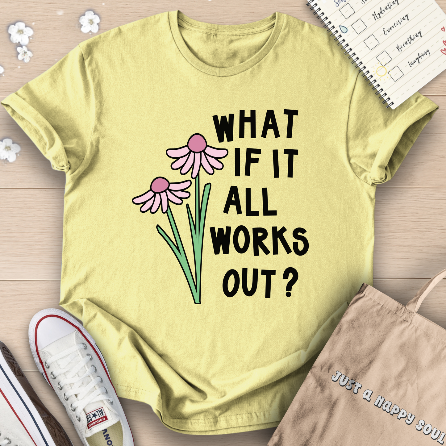 What If It All Works Out? T-Shirt