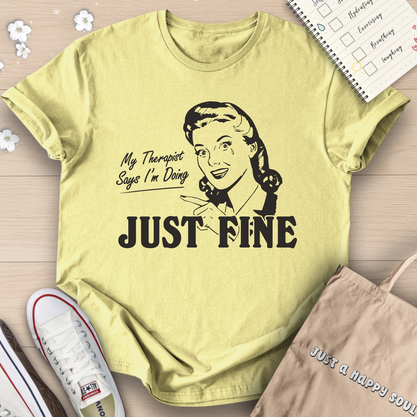 My Therapist Says Im Doing Just Fine T-Shirt