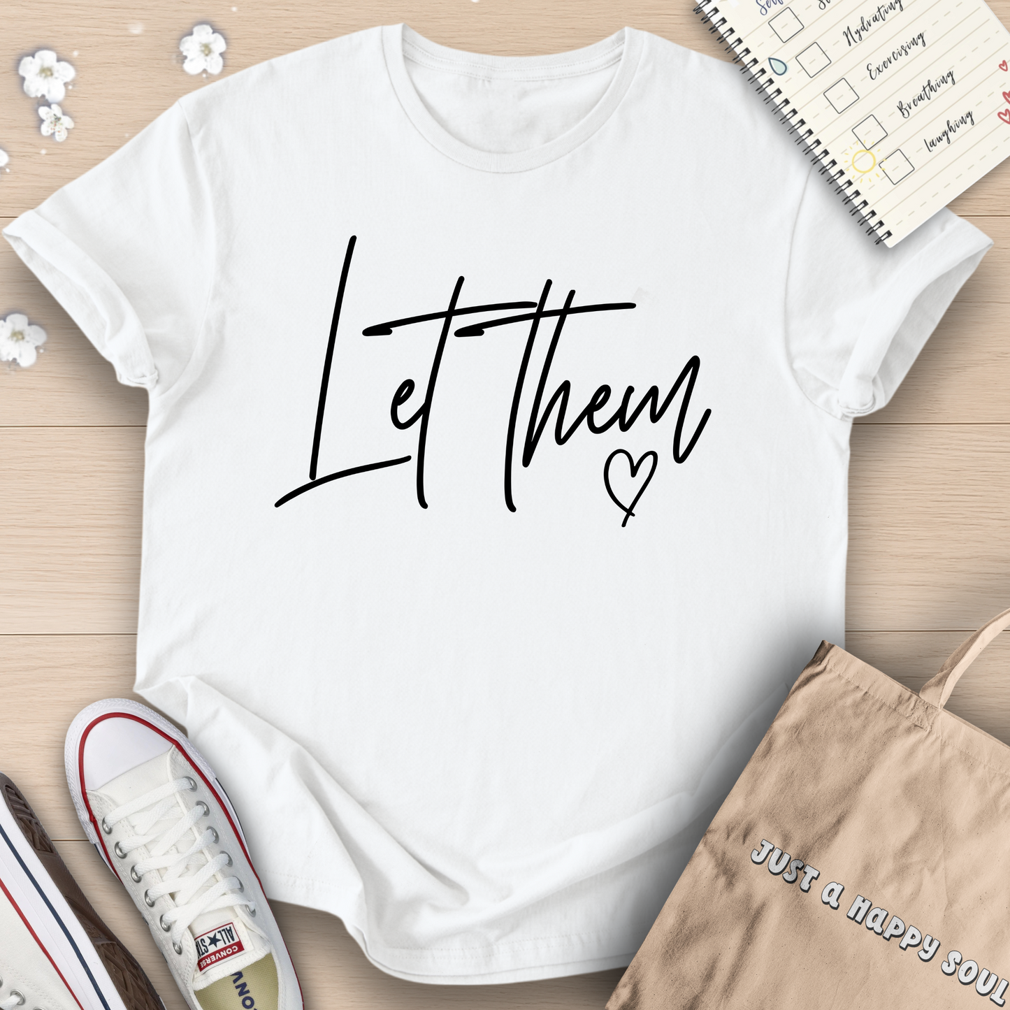 Let Them T-Shirt