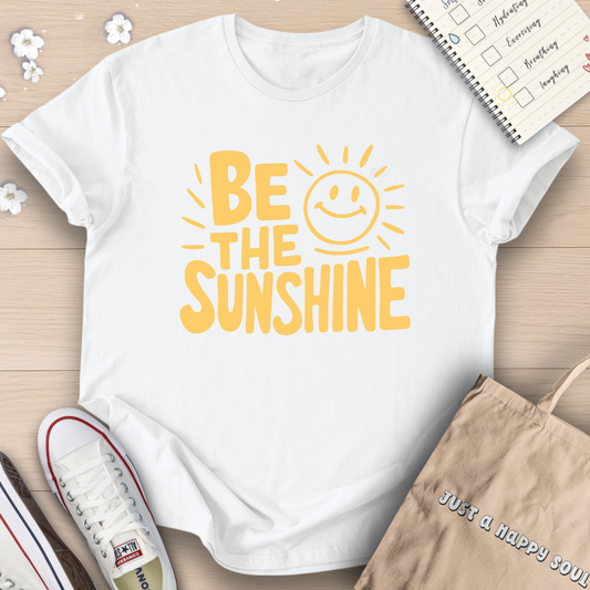 Be the Sunshine T-Shirt