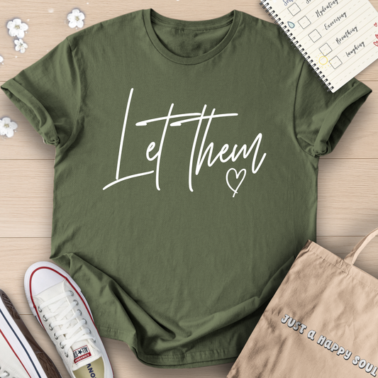 Let Them T-Shirt
